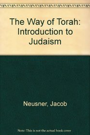 The way of Torah: An introduction to Judaism (The Religious life of man)