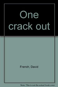 One crack out