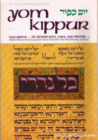 Yom Kippur: Its Significance Laws and Prayers