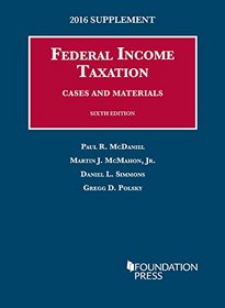 Federal Income Taxation, Cases and Materials (University Casebook Series)
