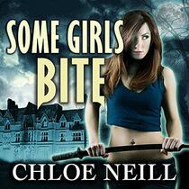 Some Girls Bite (The Chicagoland Vampires Series)
