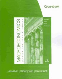 CourseBook for Gwartney/Stroup/Sobel/Macpherson's Macroeconomics: Private and Public Choice