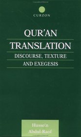 Qur'an Translation: Discourse, Texture and Exegesis (Culture  Civilisation in the Middle East)