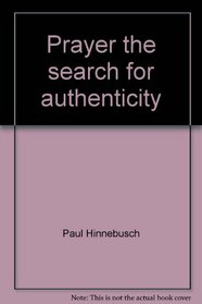 Prayer, the search for authenticity