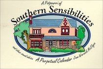Southern Sensibilities -- A Perpetual Calendar and other sound advice