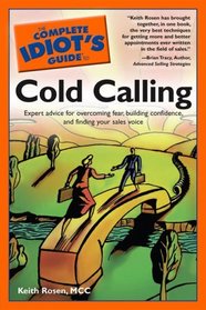 Complete Idiot's Guide to Cold Calling (The Complete Idiot's Guide)