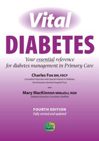Vital Diabetes: Your Essential Reference for Managing Diabetes in Primary Care (Vital guides)