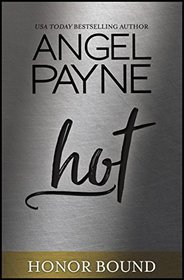 Hot (Honor Bound Series Book 6)