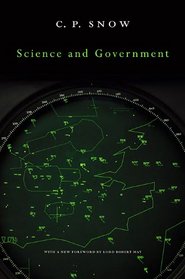 Science and Government (Godkin Lectures on the Essentials of Free Government and the Duties of the Citizen)