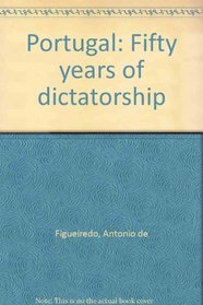 Portugal: Fifty years of dictatorship