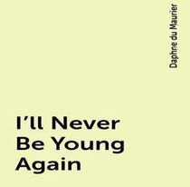 I'll Never Be Young Again (Audio MP3 CD) (Unabridged)