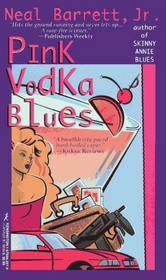 Pink Vodka Blues (Wiley Moss, Bk 1)