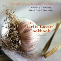 The Garlic Lovers' Cookbook