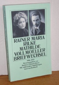 Rainer Maria Rilke, Mathilde Vollmoeller, Briefwechsel: 1906-1914 (Insel Taschenbuch)