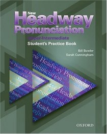 New Headway Pronunciation Course: Student's Book Upper-intermediate level