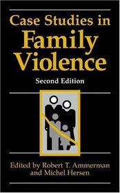 Case Studies in Family Violence Second Edition