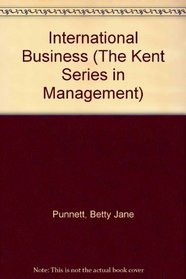 International Business (The Kent Series in Management)