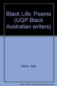 Black Life: Poems (UQP Black Australian Writers)