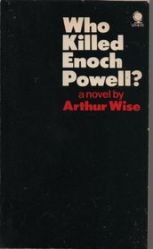 Who Killed Enoch Powell?