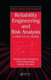 Reliability Engineering and Risk Analysis: A Practical Guide, Second Edition (Quality and Reliability)