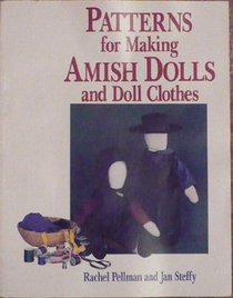 Patterns for Making Amish Dolls and Doll Clothes