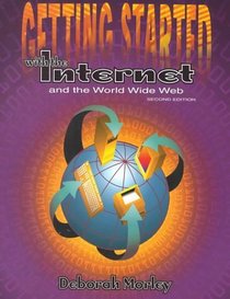 Getting Started With the Internet and the World Wide Web