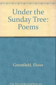 Under the Sunday Tree: Poems