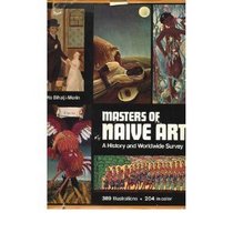 Masters of naive art: A history and worldwide survey