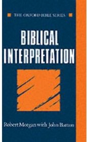 Biblical Interpretation (Oxford Bible Series)