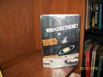 Who Goes There?: The Search for Intelligent Life in the Universe