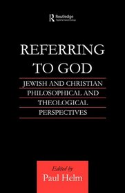 Referring to God: Jewish and Christian Perspectives