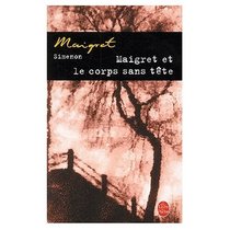 Maigret et le Corps Sans Tete