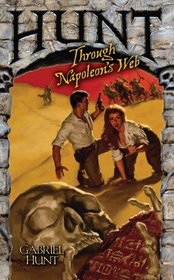 Hunt Through Napoleon's Web (Hunt for Adventure, Bk 6)