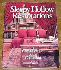 Sleepy Hollow Restorations: A Cross-Section of the Collection