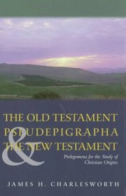The Old Testament Pseudepigrapha  the New Testament