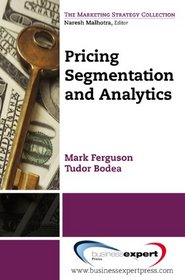 Pricing: Segmentation and Analytics (Marketing Strategy Collection)