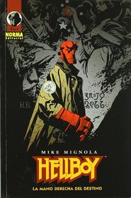 Hellboy 4: La Mano Derecha Del Destino 1/ the Right Hand of Destiny 1 (Hellboy (Norma Editorial)) (Spanish Edition)