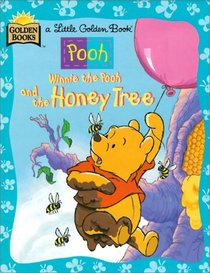 Winnie the Pooh and the Honey Tree (Little Golden Book)