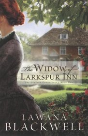 The Widow of Larkspur Inn (Gresham Chronicles, Bk 1)