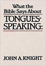 What The Bible Says About Tongues-Speaking