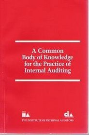 A Common Body of Knowledge for the Practice of Internal Auditing