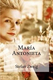 Maria Antonieta (Spanish Edition)