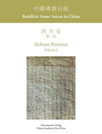 Buddhist Stone Sutras in China: Sichuan Province (Chinese Edition)