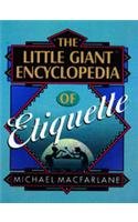 The Little Giant Encyclopaedia of Etiquette