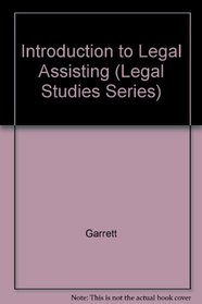Introduction to Legal Assisting (Legal Studies Series)