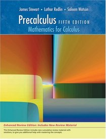 Precalculus: Mathematics for Calculus, Enhanced Review Edition