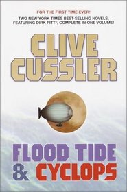 Clive Cussler: Two Novels: Flood Tide; Cyclops