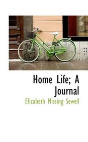 Home Life; A Journal