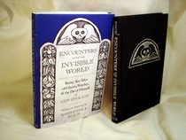 Encounters With the Invisible World: Being Ten Tales of Ghosts, Witches, and the Devil Himself in New England