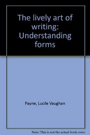 The lively art of writing: Understanding forms
